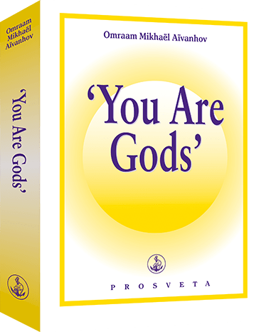 'YOU ARE GODS'