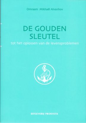 De gouden sleutel tot het oplossen van de levensproblemen