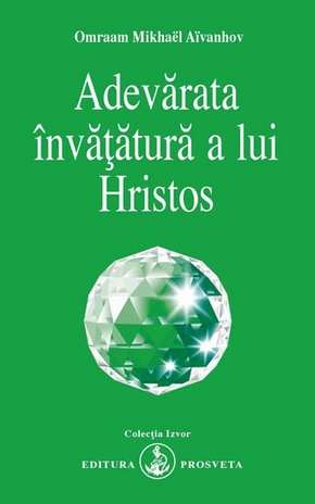 Adevarata invatatura a lui Hritos